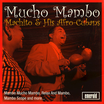 Machito & His Afro-Cubans - Mucho Mambo