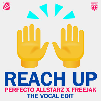 Perfecto Allstarz & Freejak - Perfecto Allstarz X Freejak - Reach up (The Vocal Edit)