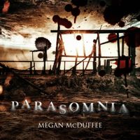 Megan McDuffee - Parasomnia