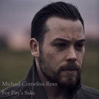 Michael Cornelius Ryan - For Pity's Sake