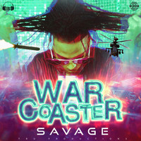 Savage - War Coaster (Explicit)