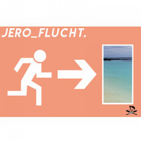 Jero - Flucht