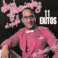 Dionis Fernandez - 11 Exitos