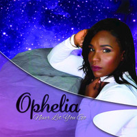 Ophelia - Never Let You Go