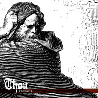 Thou - Peasant