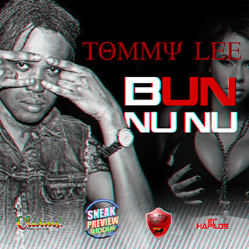 Tommy Lee - Bun Nu Nu (Explicit)