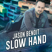 Jason Benoit - Slow Hand