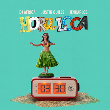 DJ Africa, Justin Quiles, Jencarlos - Hora Loca