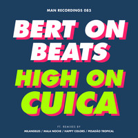 Bert On Beats - High on Cuica