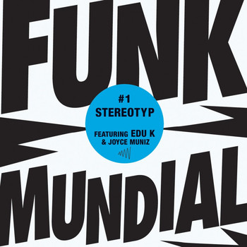 Stereotyp - Funk Mundial #1