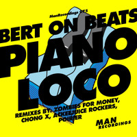Bert On Beats - Piano Loco