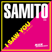 Samito - I Saw You