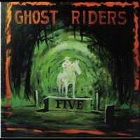 Ghost Riders - Five