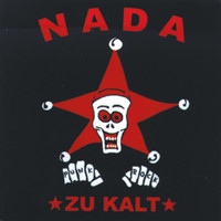 Nada - Zu Kalt