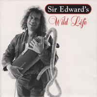 Sir Edward - Wild Life