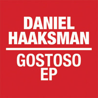 Daniel Haaksman - Gostoso - EP