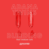 Adana Twins - Bleeding