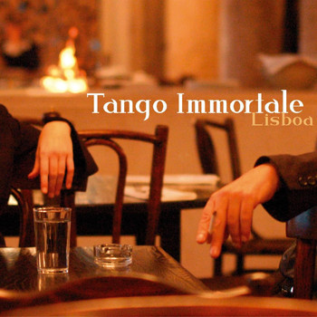 Tango Immortale - Lisboa