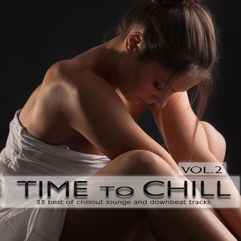 Various Artists - Time to Chill, Vol. 2