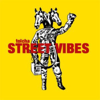 Tolcha - Streetvibes