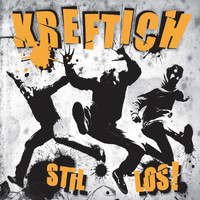 Kreftich - Stillos!