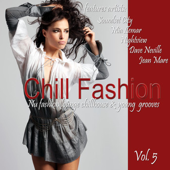 Various Artists - Chill Fashion Vol. 5 (Nu Fashion Lounge Chill House and Young Grooves)