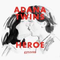 Adana Twins - Heroe