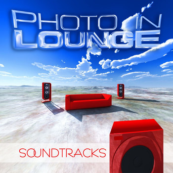 Photo in Lounge - Soundtracks (Finest Chill Downbeat Lounge Tunes)