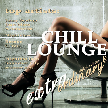 Various Artists - Extraordinary Chill Lounge, Vol. 8 (Best of Downbeat Chillout Lounge Café Pearls)