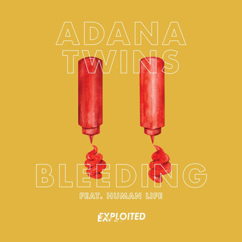 Adana Twins - Bleeding