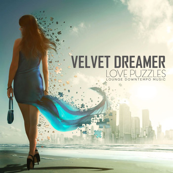 Velvet Dreamer - Love Puzzles (Lounge Downtempo Music)