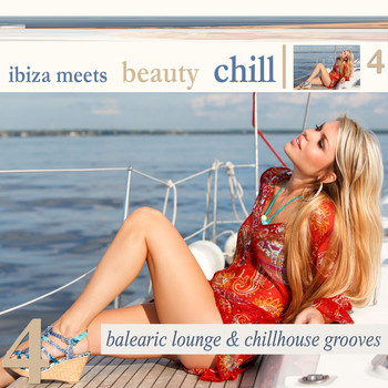 Various Artists - Ibiza Meets Beauty Chill 4 (Balearic Lounge Chill House Grooves)
