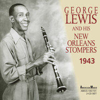 George Lewis And His New Orleans Stompers - The Complete Climax Recording Sessions 1943