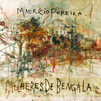 Maurício Pereira - Mulheres de Bengalas