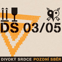 Divoky Srdce - Pozdní sběr