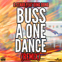 G Starr - Buss a One Dance (Remix) (Explicit)