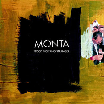 Monta - Good Morning Stranger