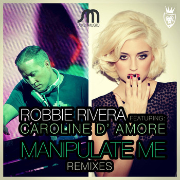 Robbie Rivera - Manipulate Me
