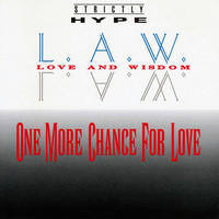 L.A.W. - One More Chance for Love