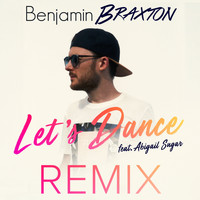 Benjamin Braxton - Let's Dance Remix