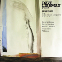 Dave Liebman & Richie Beirach - Dave Liebman & Richie Beirach: Pendulum: Live at the Village Vanguard 1978