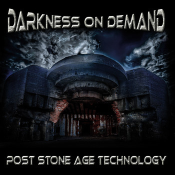 Darkness on Demand - Post Stone Age Technology