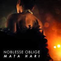 Noblesse Oblige - Mata Hari