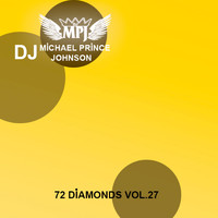 Michael Prince Johnson - 72 Diamonds, Vol. 27