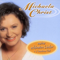 Michaela Christ - Meine Schönsten Lieder