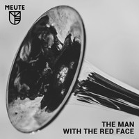 MEUTE - The Man with the Red Face