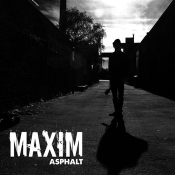 Maxim - Asphalt (Single)