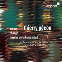 Orchestre National de France - Pécou: Orquoy - Changó - Marcha de la Humanidad