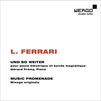 Luc Ferrary & Gérard Frémy - Ferrari: Und so weiter & Music Promenade