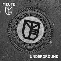 MEUTE - Underground